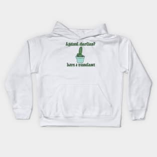 Have a vasectomy Kids Hoodie